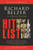 Hit List (An In-Depth Investigation into the Mysterious Deaths of Witnesses to the JFK Assassination) - 9781634508520 by Richard Belzer, David Wayne, Richard Charnin, 9781634508520