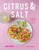 Citrus & Salt (Coastal Mexican Fare From Boston's Hottest Restaurant) by Jason Santos, 9798890034106