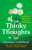 Thinky Thoughts (All Grown Up and Still Just as Confused) by Gwenna Laithland, 9781250390028 Thinky Thoughts (All Grown Up and Still Just as Confused) by Gwenna Laithland, 9781250390028
