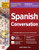 Practice Makes Perfect: Spanish Conversation, Premium Fourth Edition by Jean Yates, 9781266009037