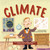 Climate (How Wladimir Köppen Studied Weather and Drew the First Climate Map) by Darcy Pattison, Peter Willis, 9781629443058