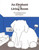An Elephant In the Living Room The Children's Book by Marion H Typpo, Jill M. Hastings, 9781568380353