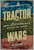 Tractor Wars (John Deere, Henry Ford, International Harvester, and the Birth of Modern Agriculture) by Neil Dahlstrom, 9781637744987