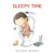 Sleepy Time by Patricia Martin, Rocio Bonilla, 9781433831812