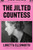 The Jilted Countess (A Novel) - 9780063473614 by Loretta Ellsworth, 9780063473614