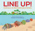 Line Up! (Animals in Remarkable Rows) - 9781682637869 by Susan Stockdale, 9781682637869