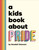 A Kids Book About Pride by Kendall Clawson, 9780241743508