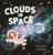 Clouds in Space: Nebulae, Stardust, and Us - 9781536239713 by Teresa Robeson, Diana Renzina, 9781536239713