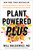 Plant Powered Plus (Activate the Power of Your Gut to Tame Inflammation and Reclaim Your Health) by Will Bulsiewicz, MD, 9780593418796