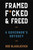 Framed, F*cked, and Freed (A Governor's Odyssey) by Rod Blagojevich, 9781510785236