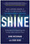 Shine (How Looking Inward Is the Key to Unlocking True Entrepreneurial Freedom) by Gino Wickman, Rob Dube, 9781637745144