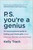 P.S. You're a Genius (An Unconventional Guide To Finding Your Innate Gifts (Even When You Feel Like You Have None)) by Kelly Trach, 9781953295705