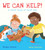 We Can Help!: A First Book of First Aid by Vivian French, Anna Simmeone, 9781536250114