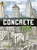 Concrete: From the Ground Up - 9781536250534 by Larissa Theule, Steve Light, 9781536250534
