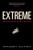Extreme (Why some people thrive at the limits) by Emma Barrett, Paul Martin, 9780199668588