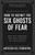 Napoleon Hill's How to Outwit the Six Ghosts of Fear (End Self-Sabotage and Take Control of Your Destiny) by Napoleon Hill, 9781640956124