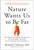 Nature Wants Us to Be Fat (The Surprising Science Behind Why We Gain Weight and How We Can Prevent--and Reverse--It) by Richard Johnson, David Perlmutter, 9781637740347