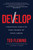 Develop (7 Practical Tools to Take Charge of Your Career) by Ted Fleming, 9781950665358