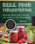 Real Food Fermentation (Preserving Whole Fresh Food with Live Cultures in Your Home Kitchen) by Alex Lewin, 9781592537846