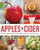 Apples to Cider (How to Make Cider at Home) by April White, Stephen M. Wood, 9781592539185