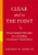 Clear and to the Point (8 Psychological Principles for Compelling PowerPoint Presentations) by Stephen M. Kosslyn, 9780195320695