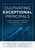 Cultivating Exceptional Principals (A Guide for Principal Supervisors to Hire, Develop, and Retain School Leaders (Equip principal supervisors to develop effective school leaders.)) by Bruce Fraser, Jasmine K.Kullar, Lisa Reddel, 9781960574640