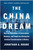 The China Dream (How the Aspirations of Government, Business, and People are Driving the Greatest Transformation in History) by Jonathan A. Krane, 9781637741016