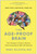 The Age-Proof Brain (New Strategies to Improve Memory, Protect Immunity, and Fight Off Dementia) by Marc Milstein, 9781637741429