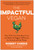 The Impactful Vegan (How You Can Save More Lives and Make the Biggest Difference for Animals and the Planet) by Robert Cheeke, 9781637744581