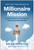 Millionaire Mission (A 9-Step System to Level Up Your Finances and Build Wealth) by Brian Preston, 9781637745014