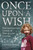 Once Upon A Wish (True Inspirational Stories of Make-A-Wish Children) by Frank Shankwitz, Rachelle Sparks, 9781937856120