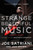 Strange Beautiful Music (A Musical Memoir) - 9781941631577 by Joe Satriani, Jake Brown, 9781941631577
