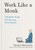 Work Like a Monk (A Buddhist Guide to Embracing What Matters) by Shoukei Matsumoto, 9798217179657