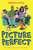 Picture Perfect by Serena Patel, Louise Forshaw, 9781454962755