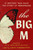The Big M (13 Writers Take Back the Story of Menopause) by Lidia Yuknavitch, 9781538765548