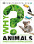 Why? Animals (Brilliant Answers to Baffling Questions) by DK, 9780593969458