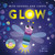 Glow (With Sounds and Lights) by Nicola Edwards, Sophie Ledesma, 9781664351875
