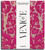 Be a Guest in Venice (Dream Destinations, Original Recipes, and Insider Tips) by Christine Gräfin von der Pahlen, Mayk Wendt, 9783766728333
