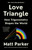 Love Triangle (How Trigonometry Shapes the World) - 9780593418116 by Matt Parker, 9780593418116