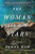The Woman and Her Stars (A Novel) by Penny Haw, 9781728295480