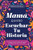 Mamá, Quiero Escuchar Tu Historia (Un Diario Guiado Para Que Mamá Comparta Su Vida Y Su Amor) by Jeffrey Mason, 9781464270611