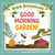 Baby Botanicals: Good Morning, Garden! by Jillian Miao, Riley Samels, 9780593519028