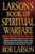 Larson's Book of Spiritual Warfare by Bob Larson, 9780785269854