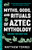 Myths, Gods, and Rituals of Aztec Mythology (Before the First Sun (Aztec History, Creation Stories)) by Matthew Torres, 9781684818648