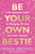 Be Your Own Bestie (A No-Nonsense Guide to Changing the Way You Treat Yourself) by Misha Brown, 9781401998301