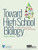 Toward High School Biology (Understanding Growth in Living Things, Student Edition) by AAAS, Project 2061, 9781681404431