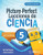 Picture-Perfect Lecciones de Ciencia (Cómo utilizar manuales infantiles para guiar la investigación, 5 (Activities in Spanish)) by Emily Morgan, Karen Ansberry, 9781681408620