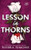 A Lesson in Thorns by Sierra Simone, 9781464231360