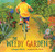 The Weedy Garden (A Happy Habitat for Wild Friends) by Margaret Renkl, Billy Renkl, 9780063432819