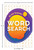 Word Search - Brain Games: Classic Word Puzzles For Everyone by Wonder House Books, 9789389717259